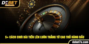 5+ Cách Chơi Bài Tiến Lên Luôn Thắng Từ Cao Thủ Hàng Đầu