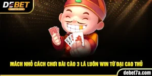 Mách Nhỏ Cách Chơi Bài Cào 3 Lá Luôn Win Từ Đại Cao Thủ