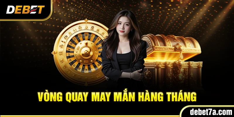 Vòng quay may mắn hàng tháng